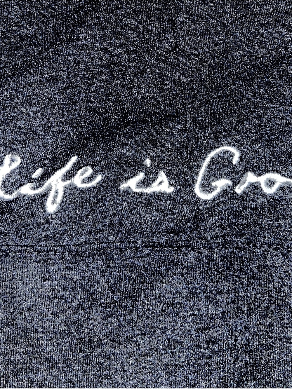 ‘Life Is Good’ Charcoal Gray Sweater/Tee with White embroidered Logo at hip.